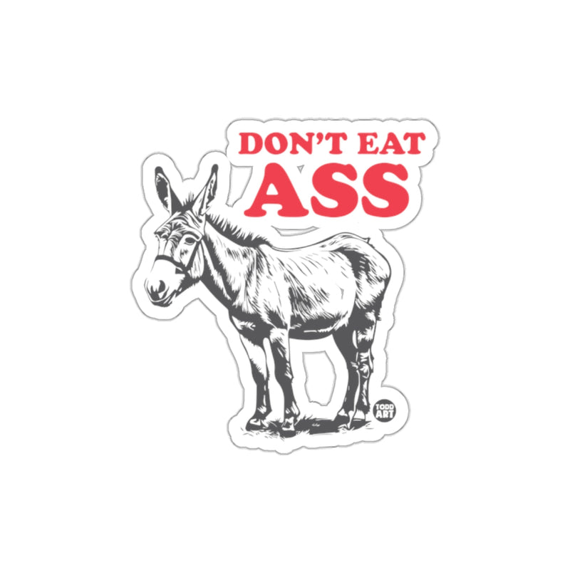Load image into Gallery viewer, Don't Eat Ass Funny Donkey Sticker for Laptops or Cars
