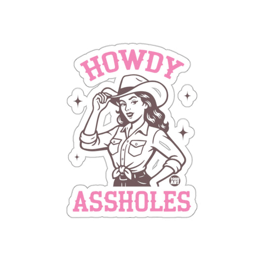 Howdy Assholes Funny Cowgirl Sticker Product