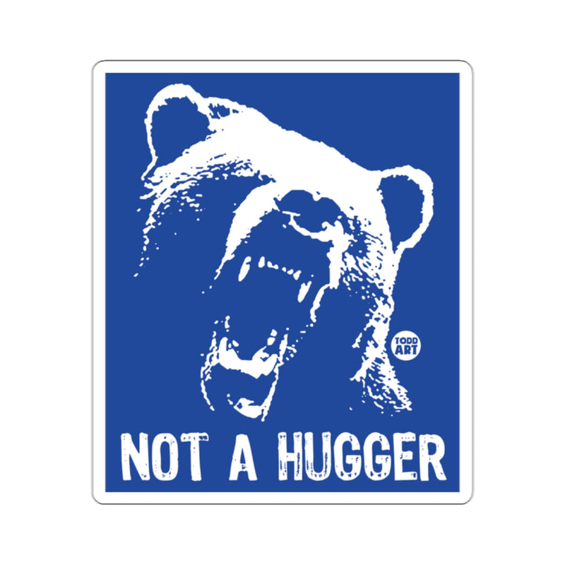 Load image into Gallery viewer, Not A Hugger Roaring Bear Funny Graphic Sticker
