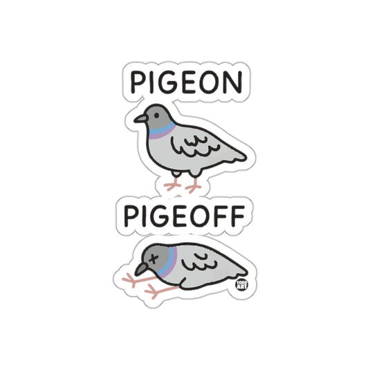 Pigeon Pigeoff Humorous Sticker for Bird Lovers