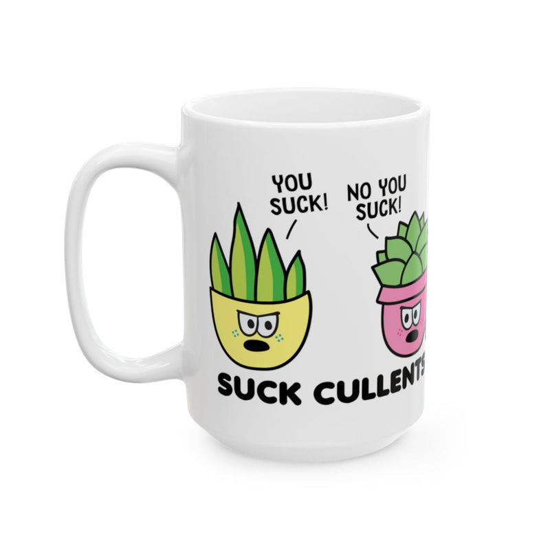 Load image into Gallery viewer, Funny Suck Cullent You Suck Plant Themed Mug
