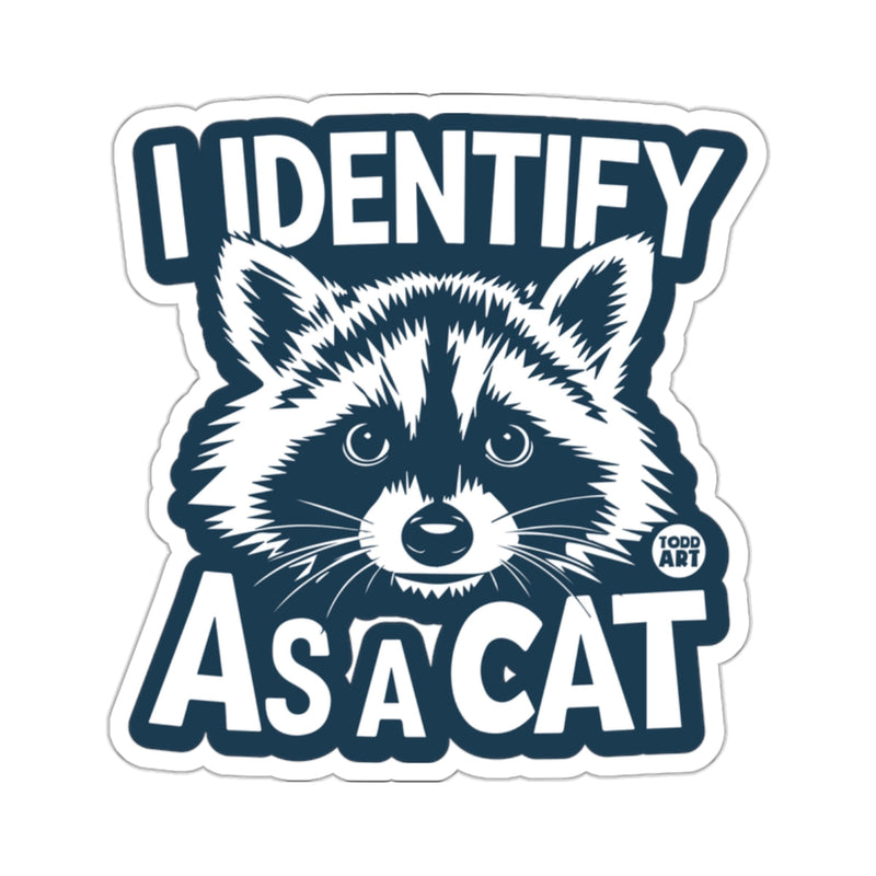 Load image into Gallery viewer, I Identify As A Cat Raccoon Humorous Animal 
