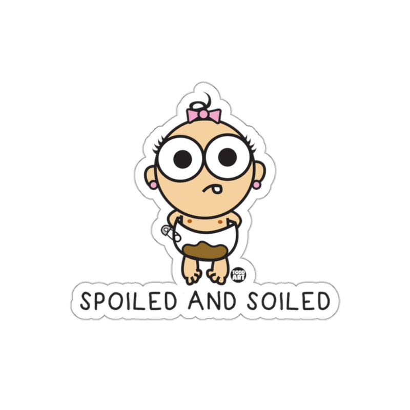 Load image into Gallery viewer, Spoiled And Soiled Baby Sticker For Fun D√©cor
