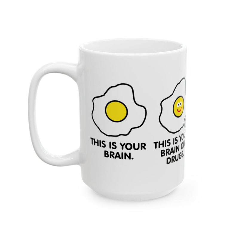 Load image into Gallery viewer, This Is Your Brain on Drugs Funny Coffee Mug
