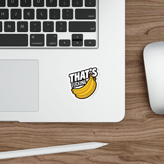 That's Fucking Banana Funny Graphic Humor 