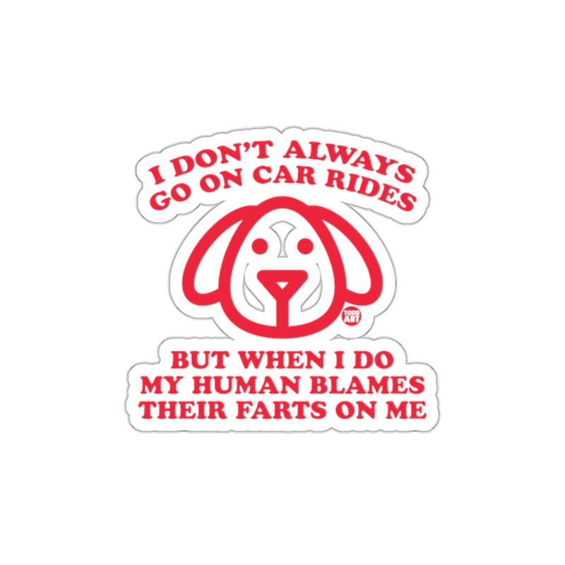 Load image into Gallery viewer, Funny Dog Car Ride Blame Sticker for Pet Lovers
