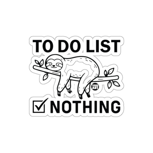 Sloth To Do List Nothing Complete Relax Funny sticker