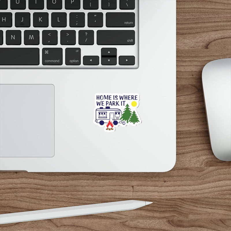 Load image into Gallery viewer, Home Is Where We Park It Camping Adventure sticker
