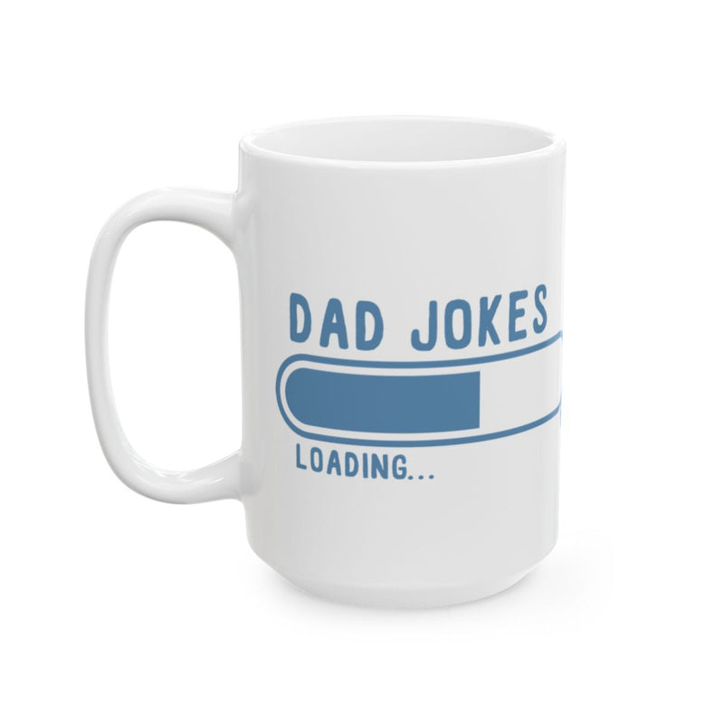 Load image into Gallery viewer, Dad Jokes Loading... Funny Printed Mug for Coffee Lovers
