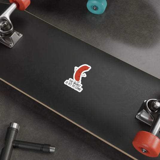 The Wurst is Yet to Come Skateboard Sticker