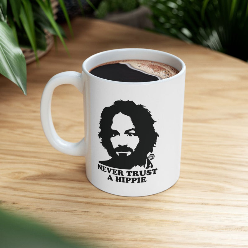 Load image into Gallery viewer, Never Trust a Hippie Quote 11 oz White Ceramic Mug
