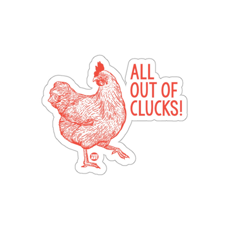 Load image into Gallery viewer, All Out of Clucks Funny Rooster Saying Sticker
