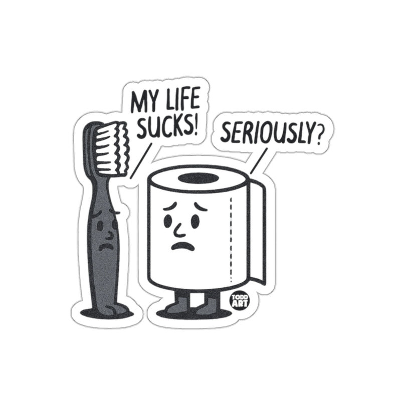 Load image into Gallery viewer, My Life Sucks Seriously Funny Cartoon Bathroom sticker
