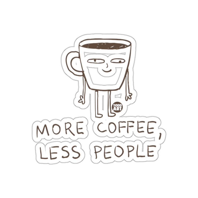 Load image into Gallery viewer, More Coffee Less People Funny Art Sticker
