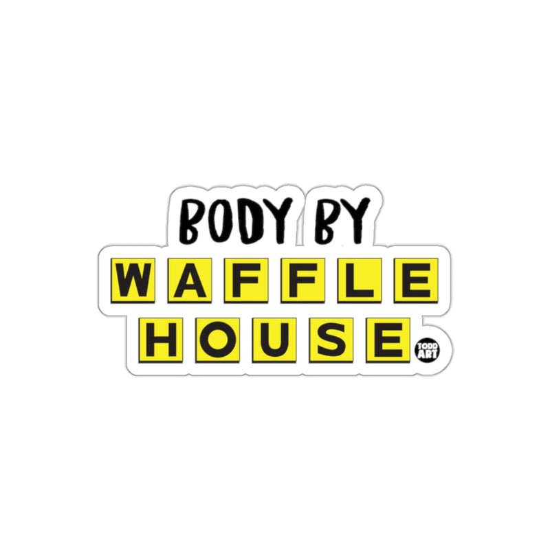 Load image into Gallery viewer, Body By Waffle House Funny Design Graphic Novelty sticker
