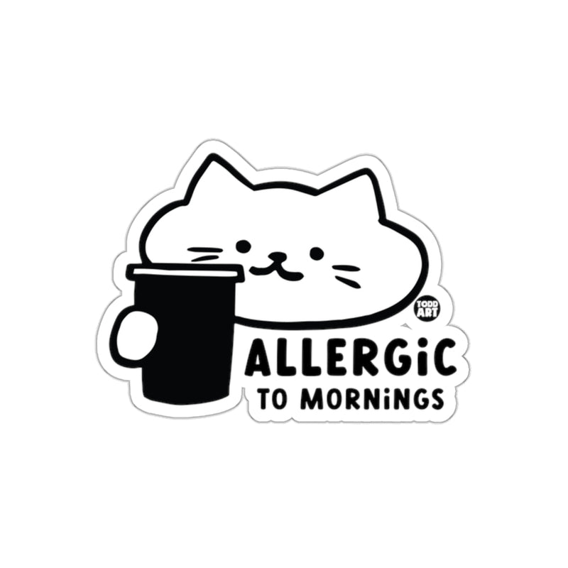 Load image into Gallery viewer, Allergic To Mornings Cat with Coffee Todd Art sticker
