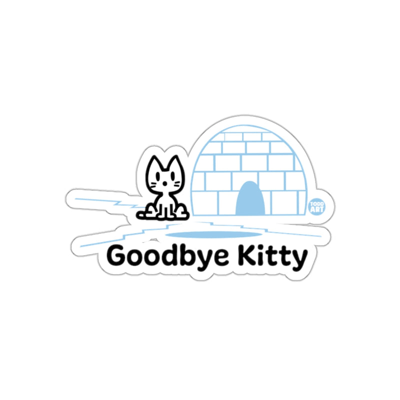 Load image into Gallery viewer, Goodbye Kitty Sticker with Igloo and Cat Design
