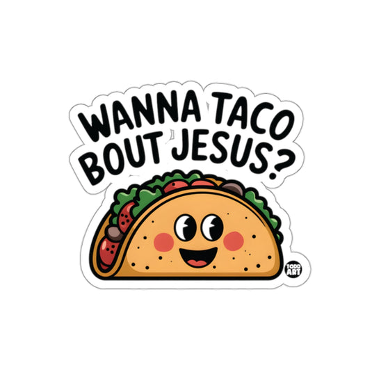 Wanna Taco Bout Jesus Cartoon Design Sticker