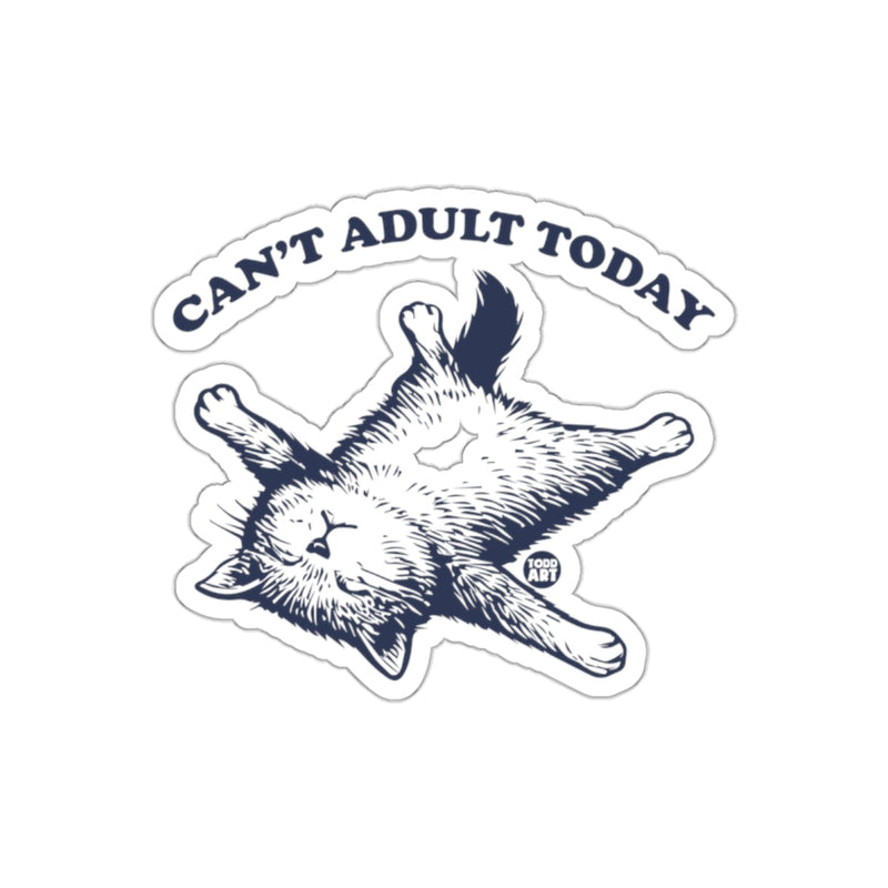 Load image into Gallery viewer, Can't Adult Today Cute Kitten Illustration Design sticker
