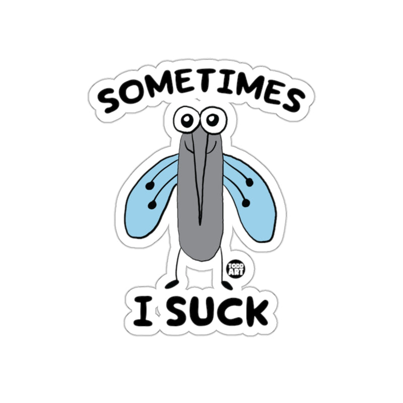 Load image into Gallery viewer, Sometimes I Suck Funny Home Decor Sticker
