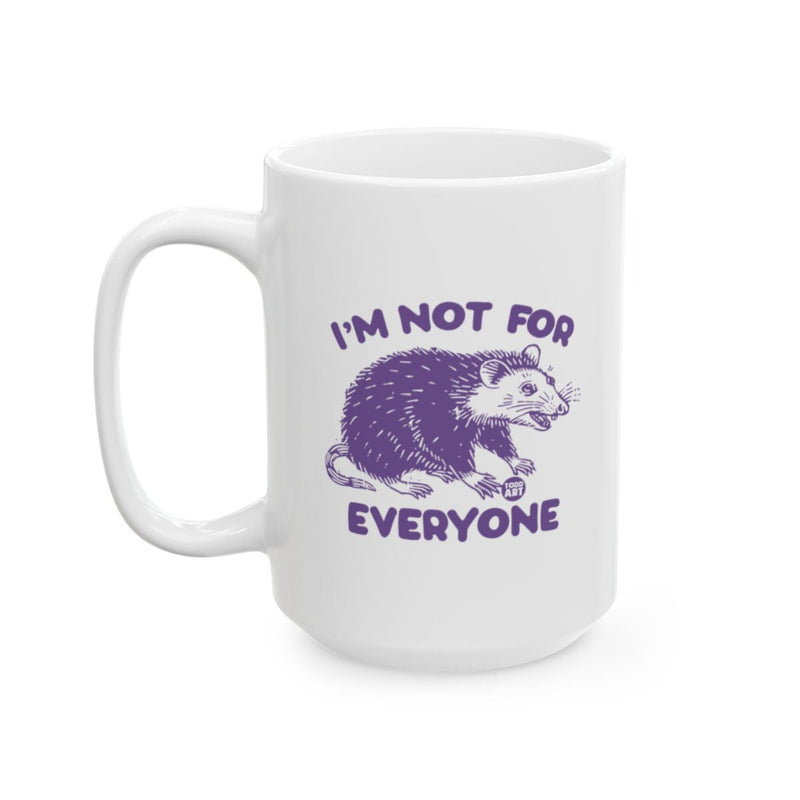 Load image into Gallery viewer, I'm Not For Everyone Funny Possum Print Coffee Mug
