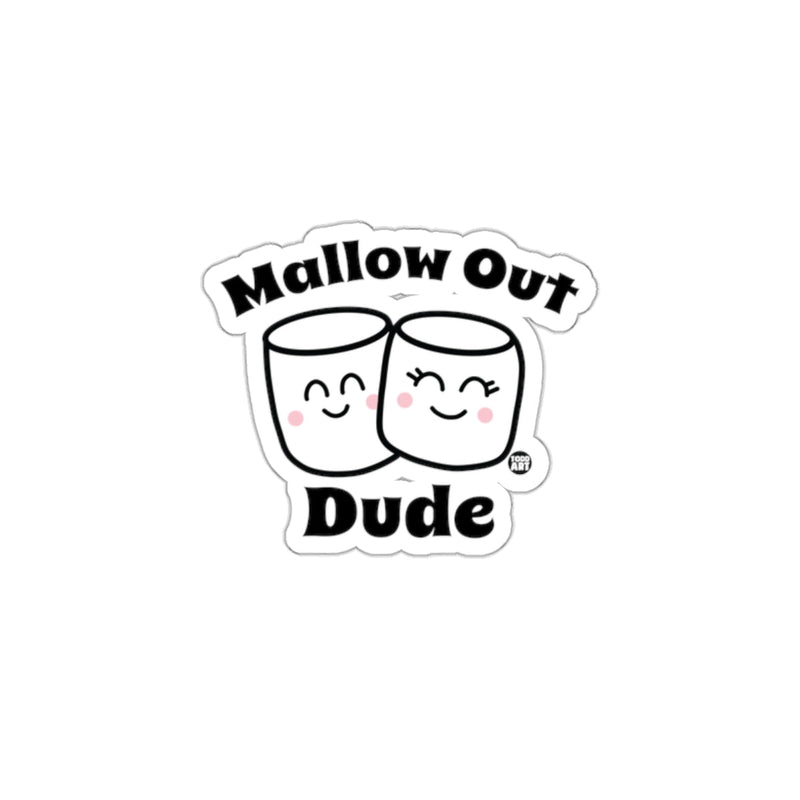 Load image into Gallery viewer, Mallow Out Dude Sticker for Camper Enthusiasts

