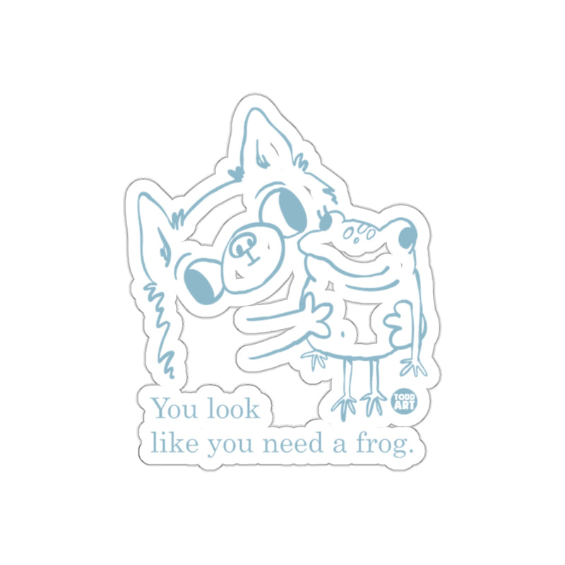 Load image into Gallery viewer, You Look Like You Need A Frog Cute Animal Sticker
