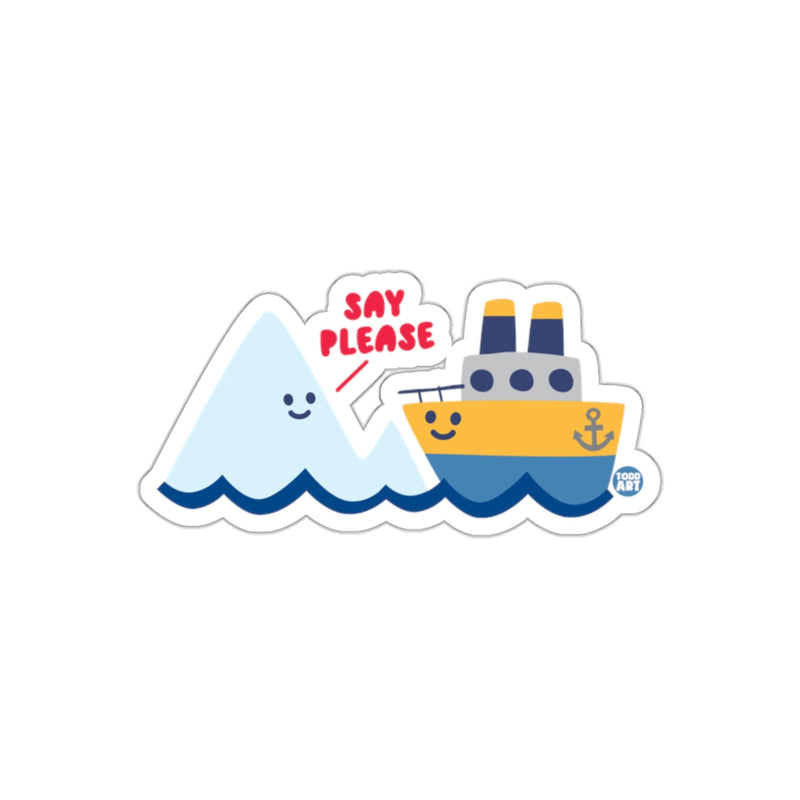 Load image into Gallery viewer, Say Please Boat and Mountain Design Sticker
