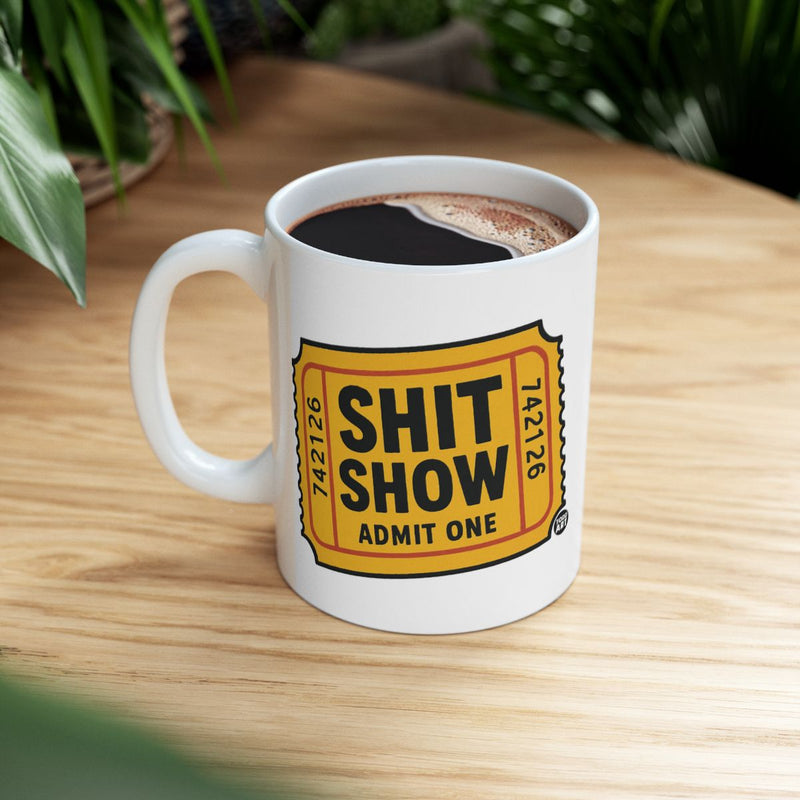 Load image into Gallery viewer, Admit One Shit Show Ticket Design Coffee Mug
