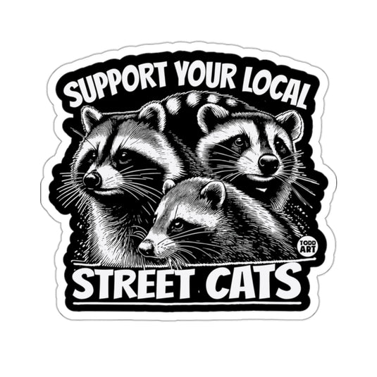 Support Your Local Street Cats Raccoon Humor 