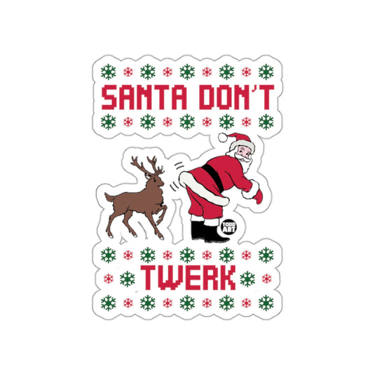 Santa Don't Twerk Funny Christmas Sticker