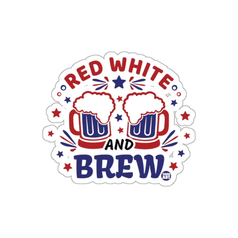 Load image into Gallery viewer, Red White and Brew Patriotic Sticker Design for Sale
