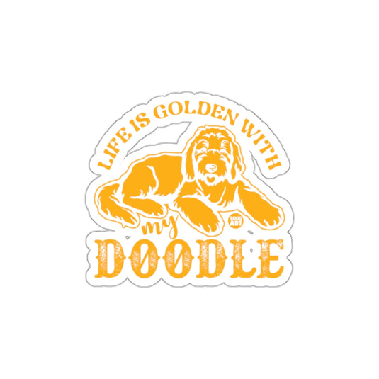Life Is Golden With My Doodle Sticker