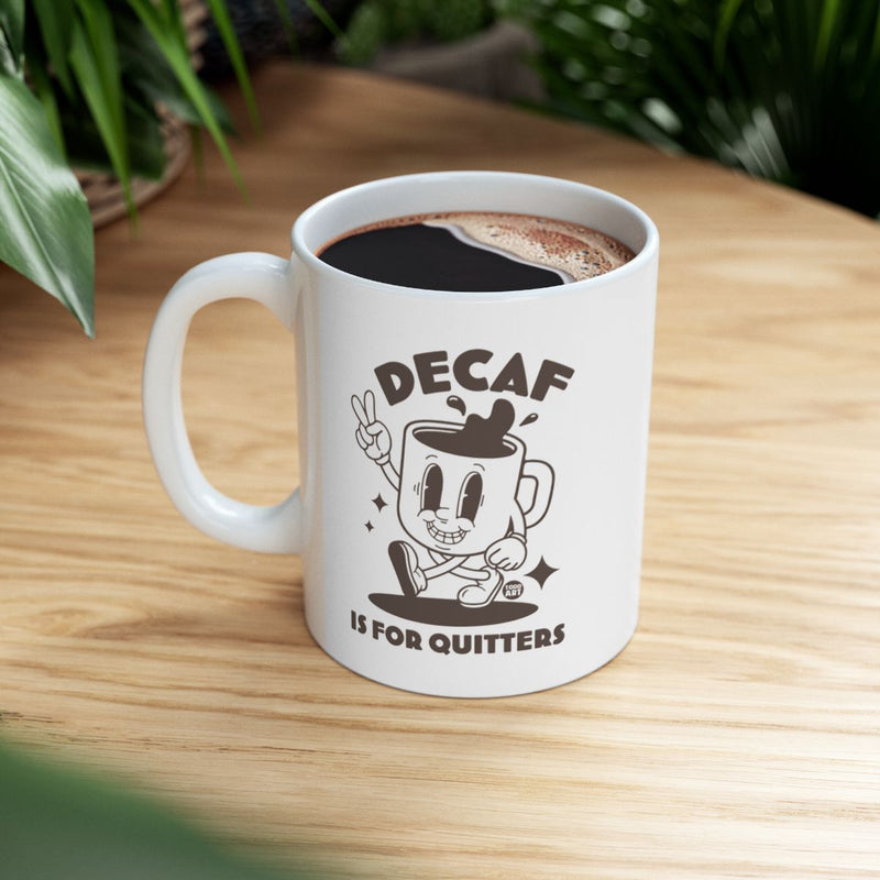 Load image into Gallery viewer, Decaf Is for Quitters Funny Illustrated Coffee Mug
