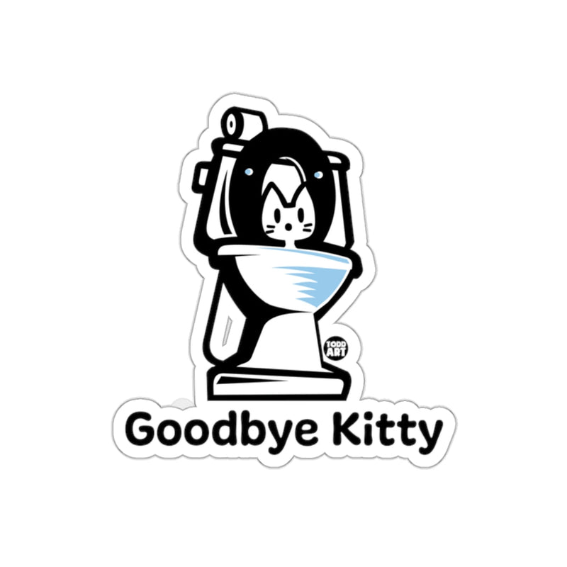 Load image into Gallery viewer, Goodbye Kitty Sticker Funny Cat Art Sticker
