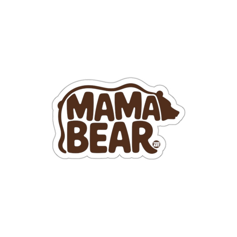 Load image into Gallery viewer, Mama Bear Fun Bear Shaped Sticker for All Ages
