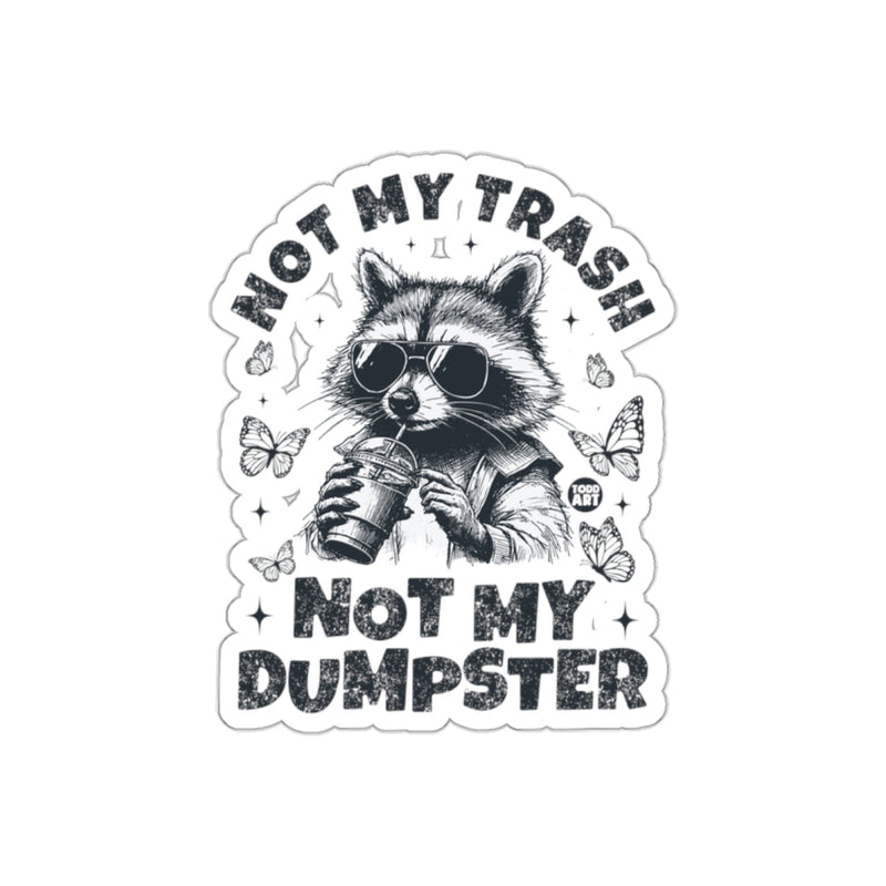 Load image into Gallery viewer, Cool Raccoon Drinking Coffee Not My Trash Not My Dumpster sticker
