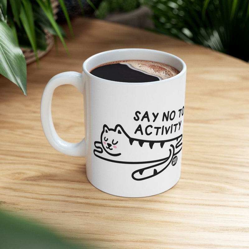 Load image into Gallery viewer, Say No to Activity Cat Design Coffee Mug
