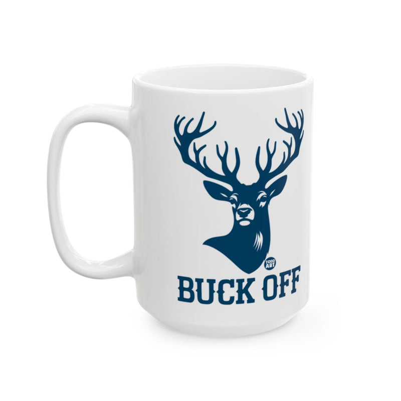 Load image into Gallery viewer, Hilarious Buck Off Deer Funny White Coffee Mug
