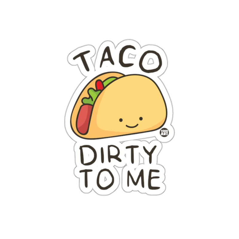 Load image into Gallery viewer, Taco Dirty to Me Cute Illustrated Food Sticker
