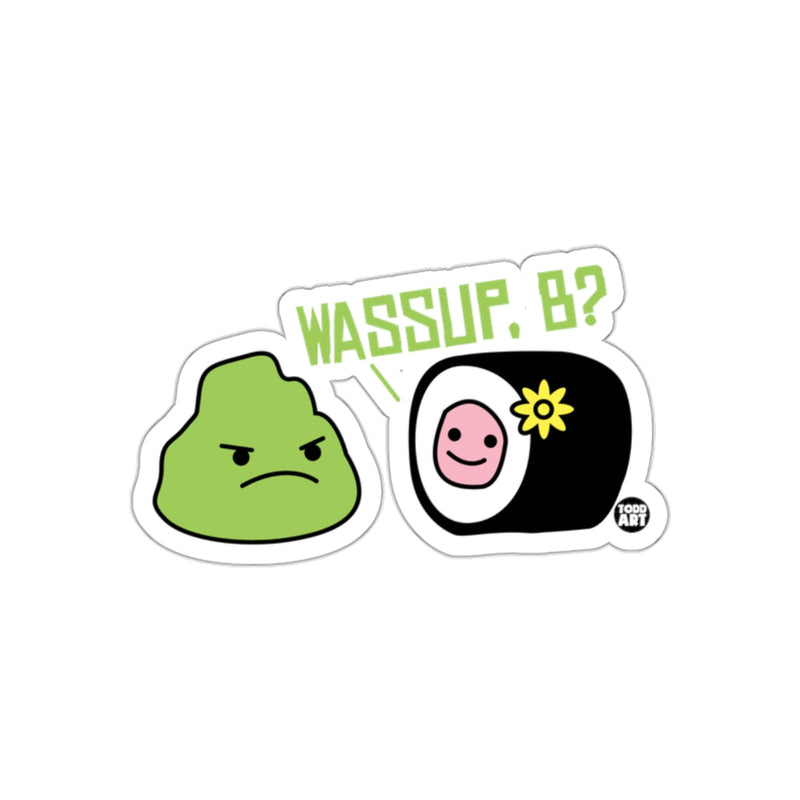Load image into Gallery viewer, WASSUP B? Funny Die-Cut Sticker with Cute Faces Design
