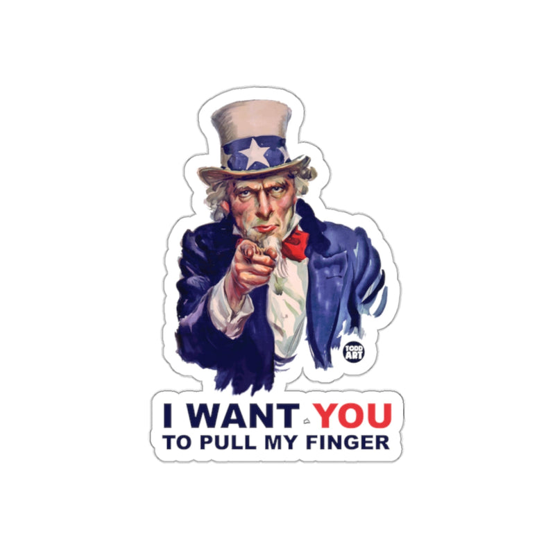 Load image into Gallery viewer, I Want You To Pull My Finger Uncle Sam Sticker
