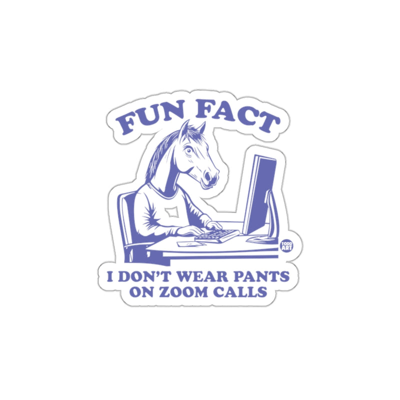 Load image into Gallery viewer, Fun Fact Zoom Calls Humorous Sticker for Laptops

