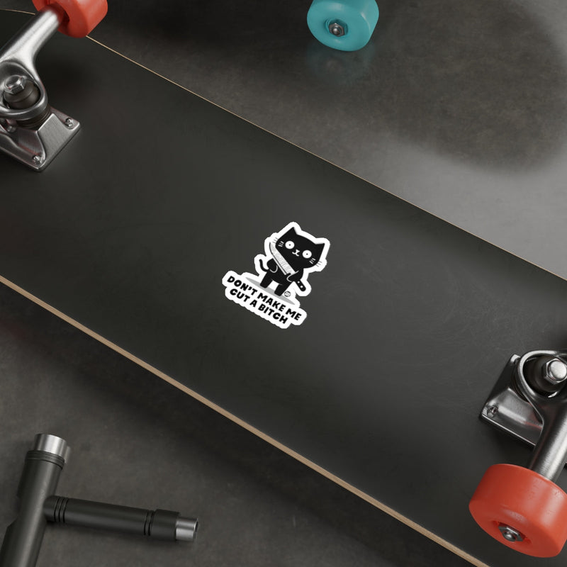 Load image into Gallery viewer, Don't Make Me Cut A Bitch Cat Sticker for Skateboards
