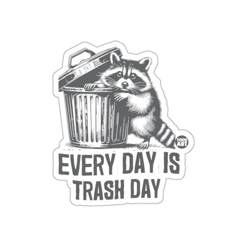 Load image into Gallery viewer, Raccoon In Trash Can Everyday Is Trash Day Funny sticker
