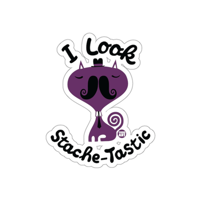 Load image into Gallery viewer, I Look Stache-Tastic Todd Art Design Novelty sticker

