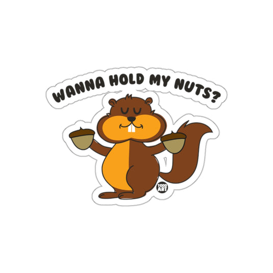 Wanna Hold My Nuts Squirrel Cartoon Illustration sticker