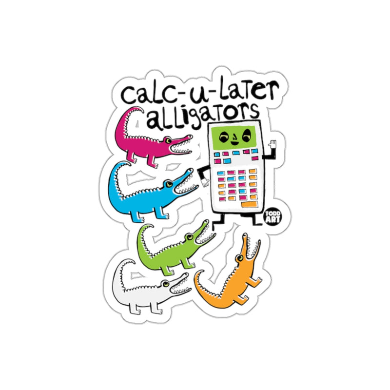 Load image into Gallery viewer, Calc-U-Later Alligators Cartoonish Funny Calculator sticker
