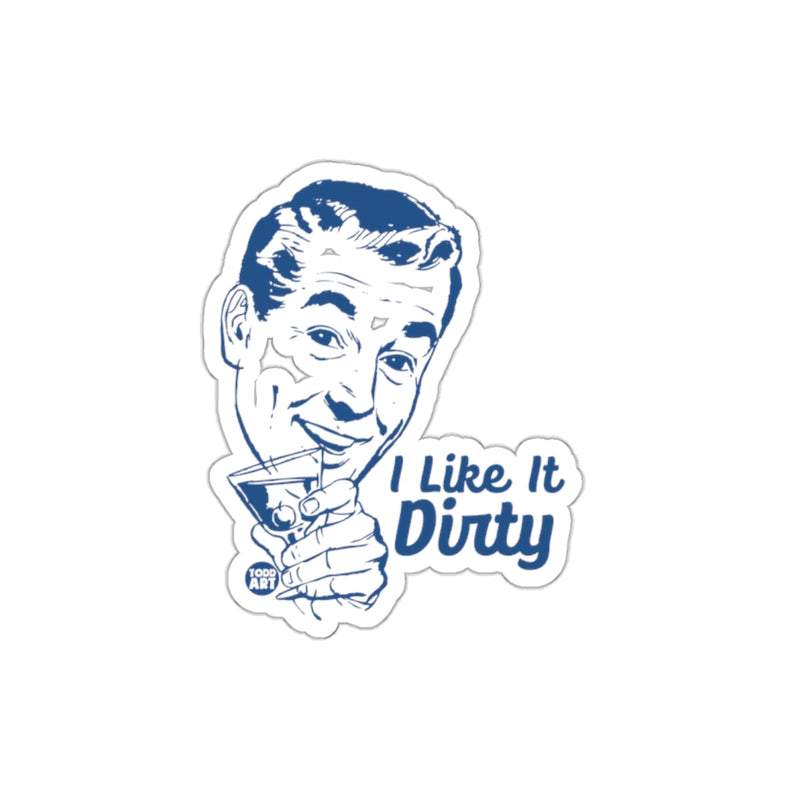 Load image into Gallery viewer, Retro Style I Like It Dirty Sticker Design
