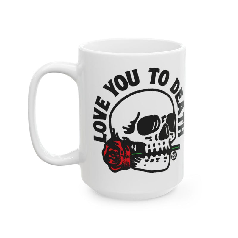 Load image into Gallery viewer, Love You To Death Skull Mug with Rose Graphic
